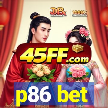 p86 bet